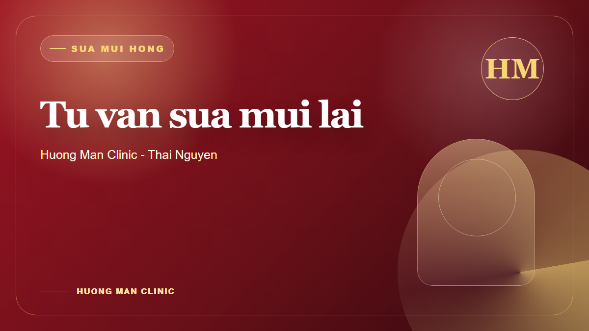 Tư vấn sửa mũi hỏng tại Thẩm mỹ Hương Mận Thái Nguyên